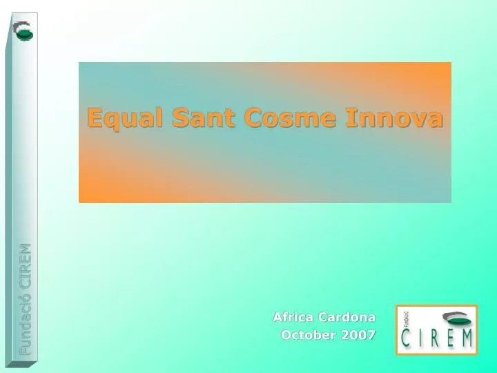 equal sant cosme innova