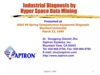 Industrial Diagnosis by Hyper Space Data Mining