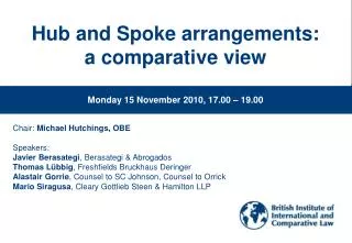 Hub and Spoke arrangements: a comparative view