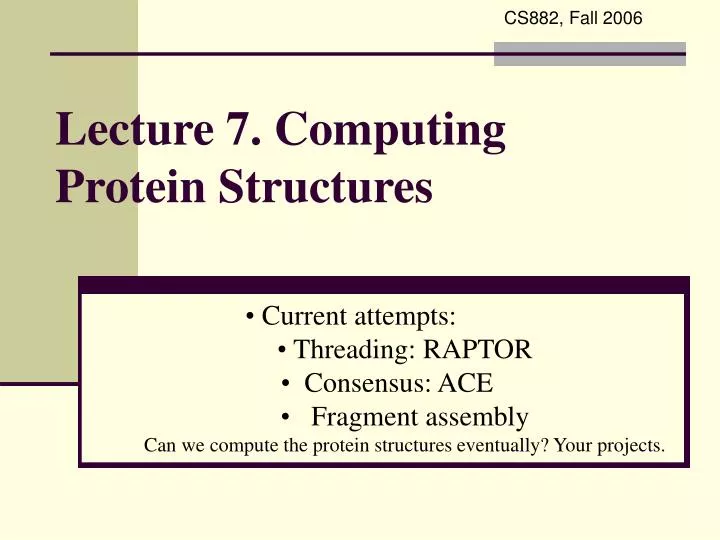 lecture 7 computing protein structures