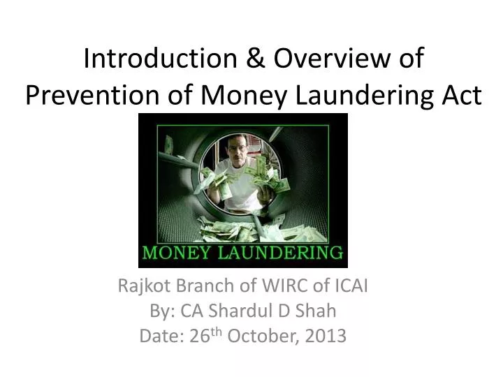 introduction overview of prevention of money laundering act