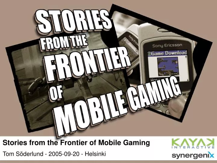 stories from the frontier of mobile gaming