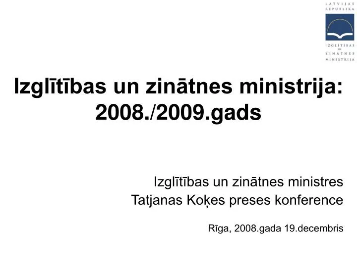 izgl t bas un zin tnes ministrija 2008 2009 gads