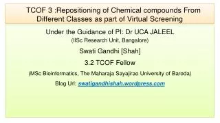 TCOF 3 :Repositioning of Chemical compounds From Different Classes as part of Virtual Screening