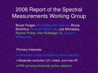 2008 Report of the Spectral Measurements Working Group