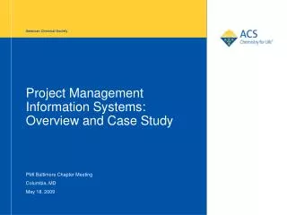 Project Management Information Systems: Overview and Case Study