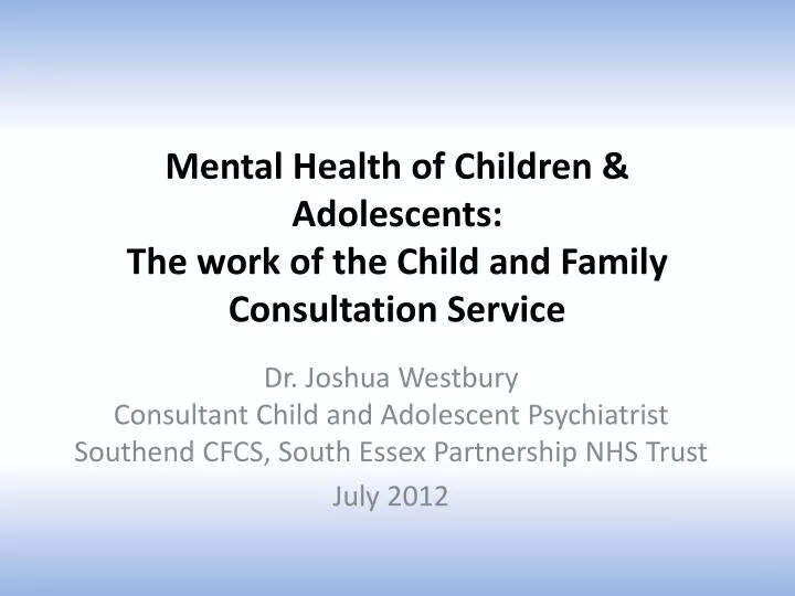 mental health of children adolescents the work of the child and family consultation service