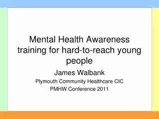 Mental Health Awareness training for hard-to-reach young people