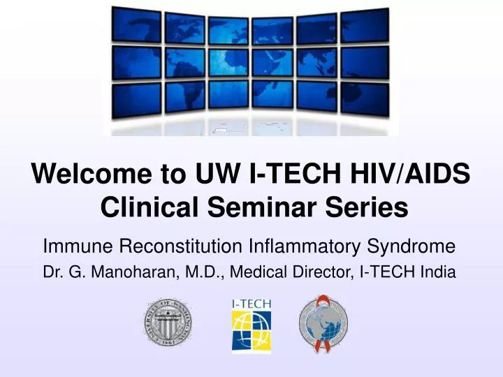 immune reconstitution inflammatory syndrome dr g manoharan m d medical director i tech india