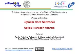 Optical Core Networks Optical Transport Network