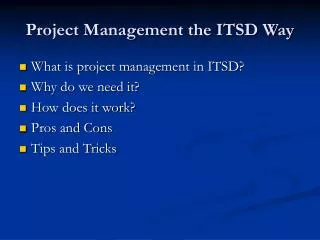 Project Management the ITSD Way