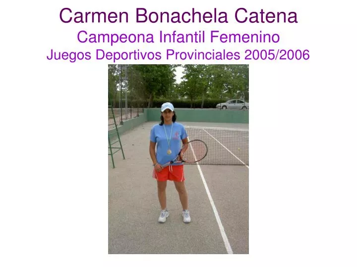 carmen bonachela catena campeona infantil femenino juegos deportivos provinciales 2005 2006