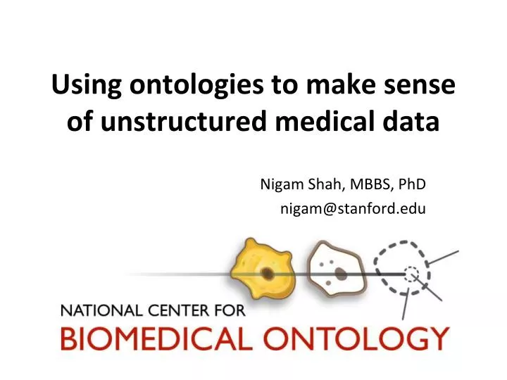 using ontologies to make sense of unstructured medical data