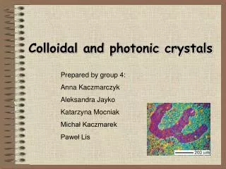 Colloidal and photonic crystals