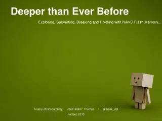 deeper than ever before