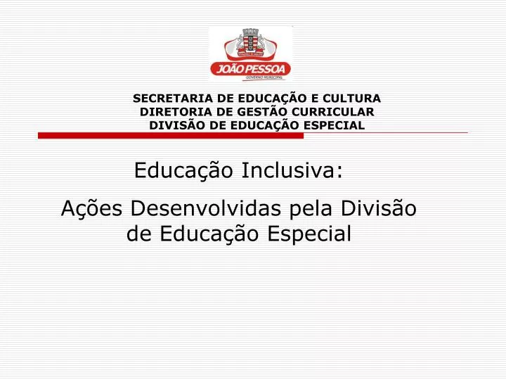 PPT - SECRETARIA DE EDUCAÇÃO E CULTURA DIRETORIA DE GESTÃO CURRICULAR ...