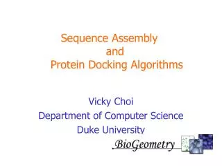 Sequence Assembly and Protein Docking Algorithms