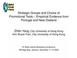 9 th Multi-cultural Marketing Conference Montego Bay, Jamaica, December 11-14 2003