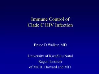 Immune Control of Clade C HIV Infection