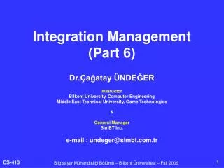 Integration Management (Part 6)