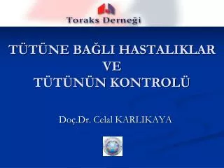 t t ne ba li hastaliklar ve t t n n kontrol