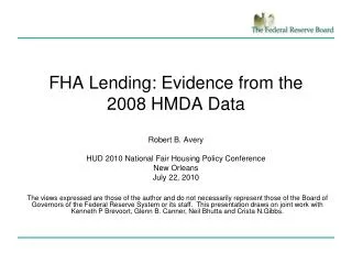 FHA Lending: Evidence from the 2008 HMDA Data
