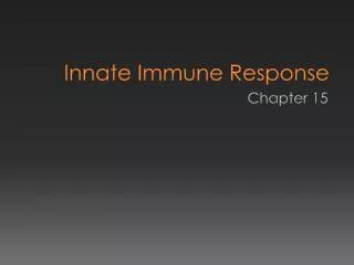 Innate Immune Response