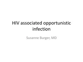 HIV associated opportunistic infection