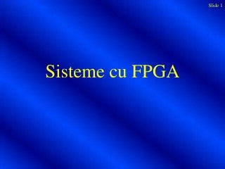 sisteme cu fpga