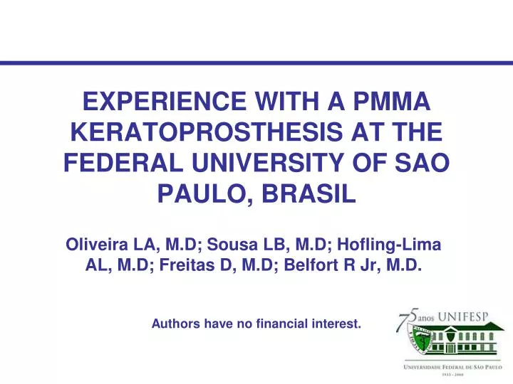 experience with a pmma keratoprosthesis at the federal university of sao paulo brasil