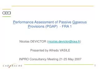 P erformance Assessment of Passive Ga seous P rovisions (PGAP) - FRA 1