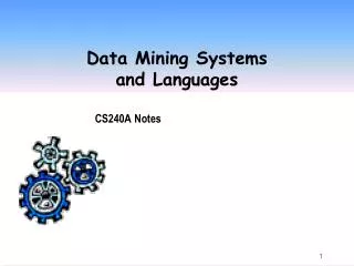 Data Mining Systems and Languages