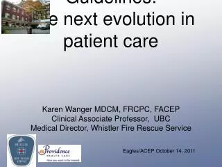 Treatment Guidelines: The next evolution in patient care