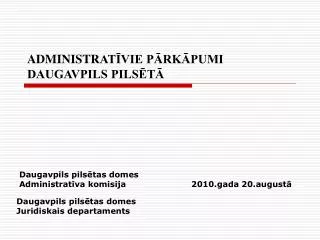 administr at vie p rk pumi daugavpils pils t