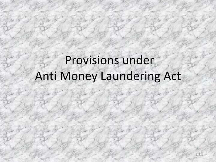 provisions under anti money laundering act