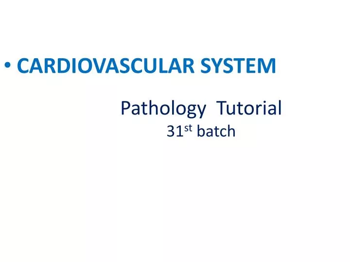 pathology tutorial 31 st batch