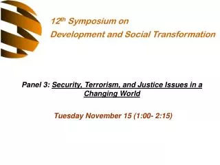 12 th Symposium on Development and Social Transformation