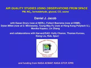 AIR QUALITY STUDIES USING OBSERVATIONS FROM SPACE