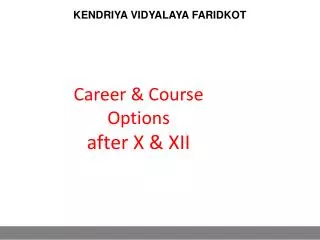 Career &amp; Course Options after X &amp; XII