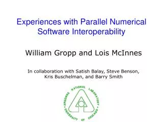 Experiences with Parallel Numerical Software Interoperability