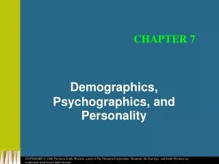 Demographics, Psychographics, and Personality