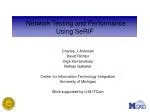 Network Testing and Performance Using SeRIF - slide 1