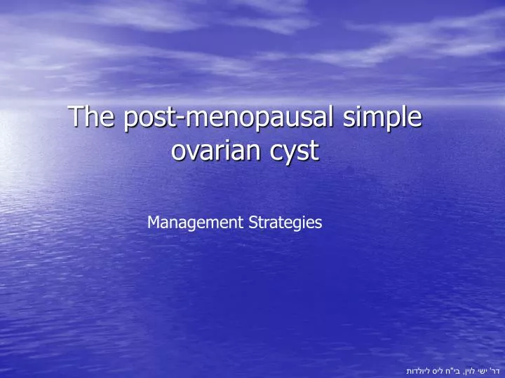 the post menopausal simple ovarian cyst