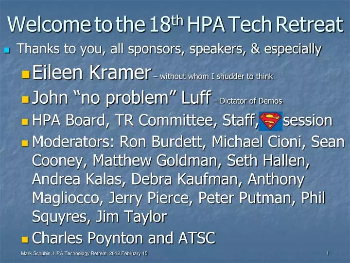 welcome to the 18 th hpa tech retreat