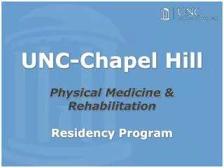 UNC-Chapel Hill Physical Medicine &amp; Rehabilitation Residency Program