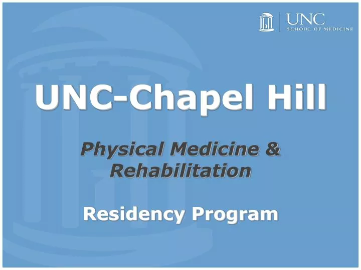 unc chapel hill physical medicine rehabilitation residency program
