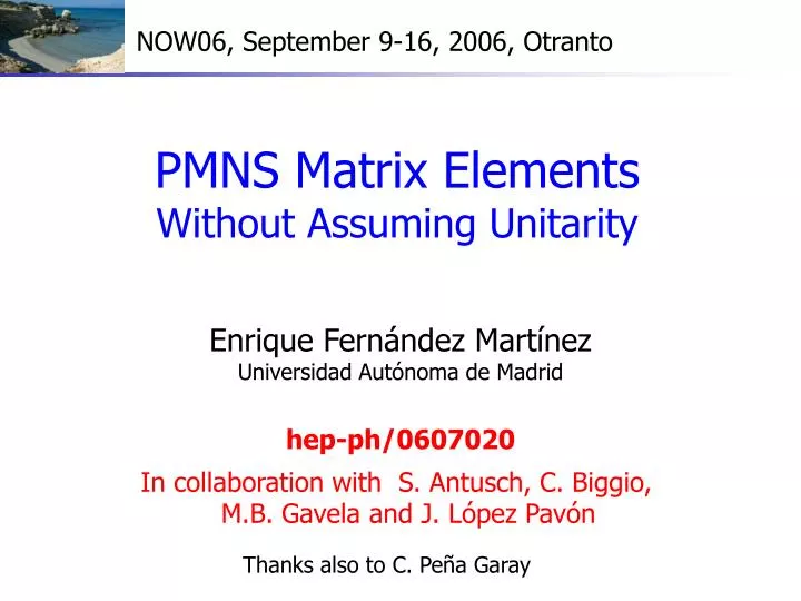 pmns matrix elements without assuming unitarity