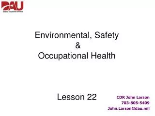 Environmental, Safety &amp; Occupational Health Lesson 22