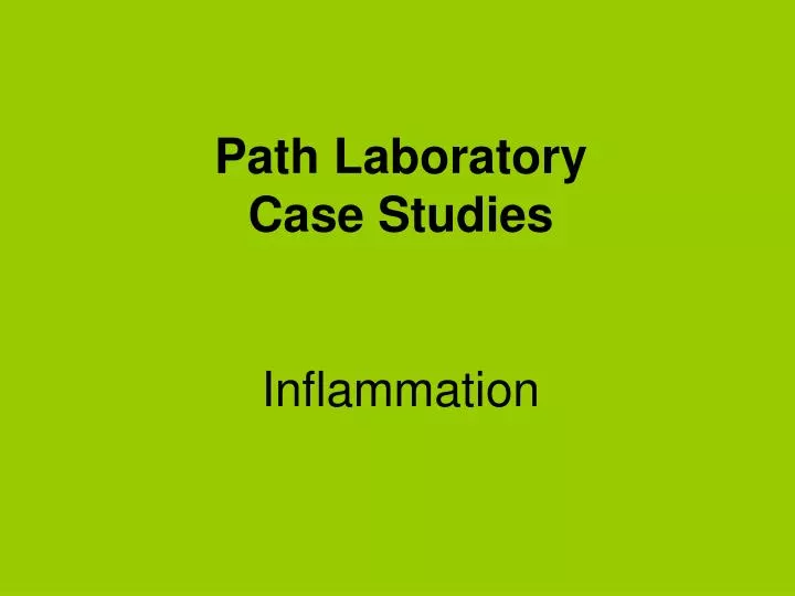 path laboratory case studies inflammation