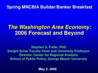 The Washington Area Economy: 2006 Forecast and Beyond